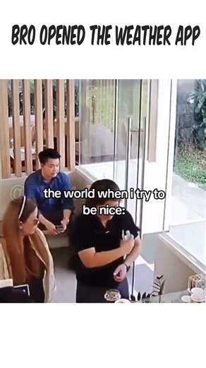 Bro opened the weather app after that #funny #fyp #shorts