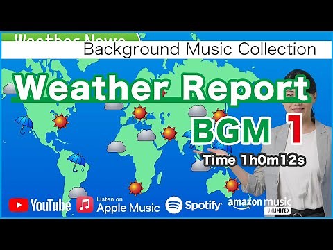 Weather Report BGM Collection vol. 1 [Background Music for Daily Life]