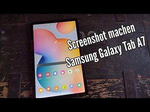 Samsung Galaxy Tab A7 take a screenshot create Samsung Tablet