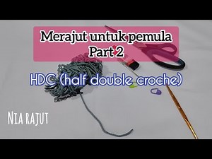 Tutorial merajut untuk pemula | mudah dalam merajut | ahli dan menyenangkan | tips dan trik merajut