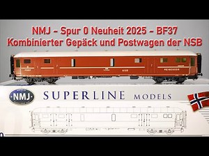 NMJ Neuheiten Präsentation Spur 0 - Post-Gepäck und Schaffnerwagen der NSB - BF37