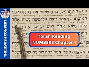 Torah Reading | Numbers Chapter 7 in Hebrew with English Translation