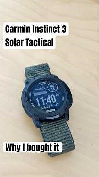 Garmin Instinct 3 - Here’s Why I Bought It