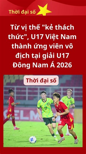 Trận bán kết không chỉ là dấu mốc chuyên môn mà còn cho thấy lứa cầu thủ này xứng đáng đặt niềm tin