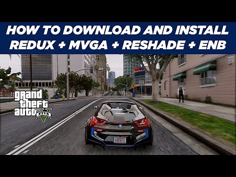 How to Download and Install REDUX + MVGA + Reshade + ENB in GTA V | Tutorial 2021