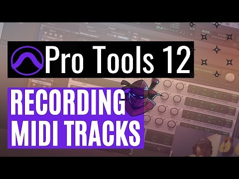 Pro Tools 12: Recording MIDI Tracks