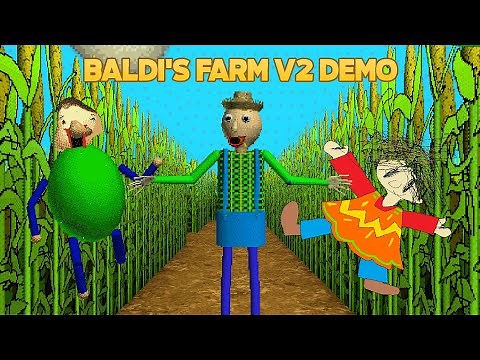 Let's Go to Farm! | Baldi's Farm V2 - Demo (Story/Endless) [Baldi's Basics Mod