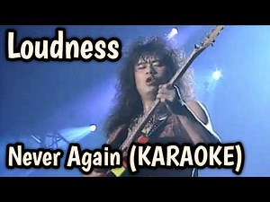 Loudness - Never Again (KARAOKE) | NO VOCAL - AUDIO HD