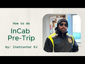 In Cab Pre Trip for Class 1 road test in Alberta Canada