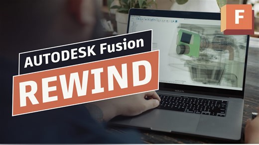 Autodesk Fusion What’s New 6-Month Rewind - Fusion Blog