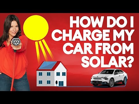 How do I charge my car from solar? | Electrifying