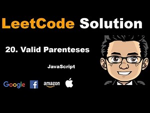 LeetCode Solution - 20 Valid Parentheses | Javascript