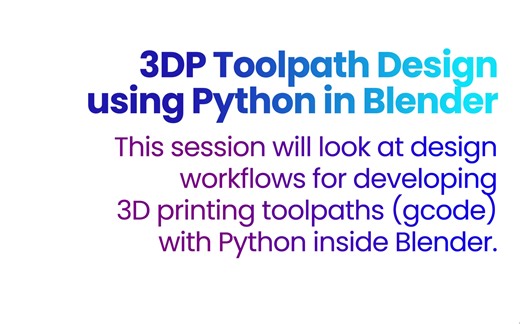 3D打印路径生成与模拟：Python+Blender