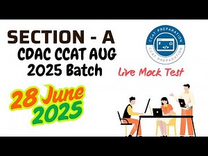 Section A Live Mock Test | CDAC CCAT Aug 2025 Preparation | 28 June 2025 | ccatpreparation.com