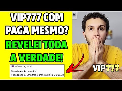 VIP777 COM PAGA MESMO OU É GOLPE? PLATAFORMA VIP777 É CONFIÁVEL? APP VIP777 COM TEM COMO SACAR?