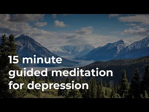 15 Minute Guided Meditation for Depression Using Visualization, No Music, Voice Only