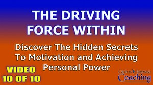 The driving force within Video 10 of 10 | Destiny Entrepreneur - Possibilities Unleashed
