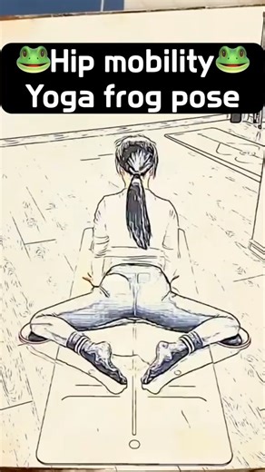 Hip mobility improve yoga frog pose🐸 #hipmobility #yogapose