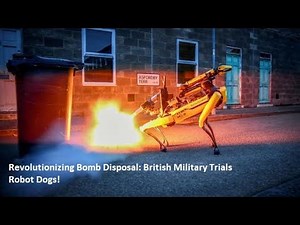 British military successfully trials robot dogs for defusing bom