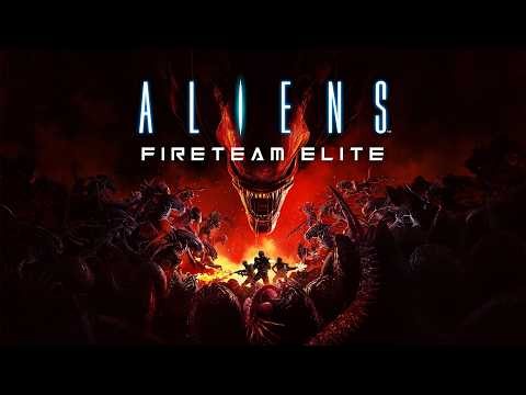 Aliens: Fireteam Elite - Part 1 (LIVE)