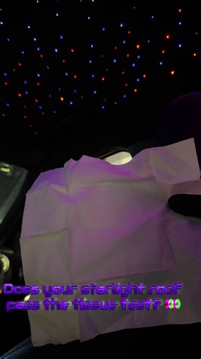 Starlight Roof Tissue Test: Quality Matters!