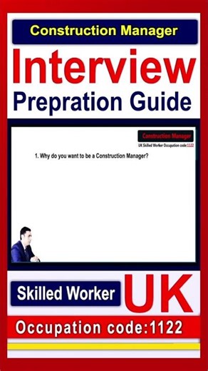 UK Skilled Worker Visa: Construction manager Interview Guide