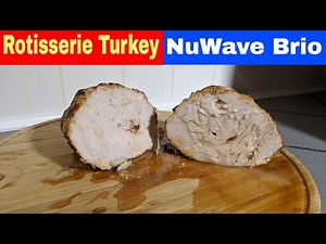 Rotisserie Turkey Breast Roast, NuWave Brio 14Q Air Fryer Oven