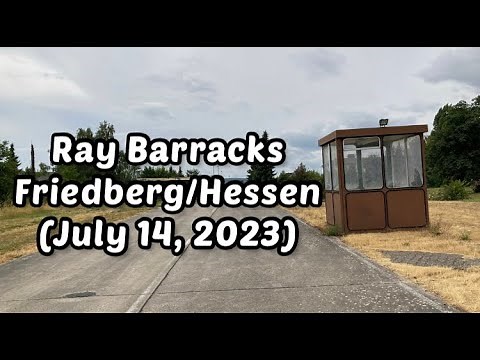 Ray Barracks Friedberg/Hessen (July 14, 2023)
