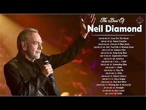 Neil Diamond Greatest Hits Full Album 2023 - Best Song Of Neil Diamond