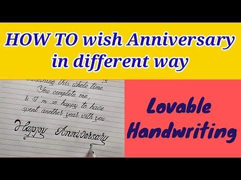 How to write Happy Anniversary letter to your love once♥Wish anniversary in a different handwriting