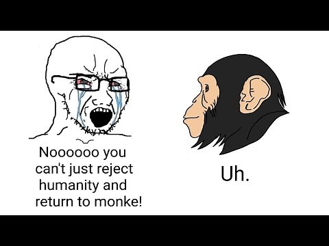 Monke Memes (Reject Humanity Return to Monkey)