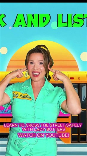 Sing along! Ready, Safe, Go: Time to Learn to Cross the Street Safely with Lady Butters!
