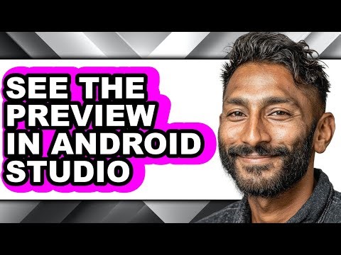 How to See the Preview in Android Studio - Step by Step