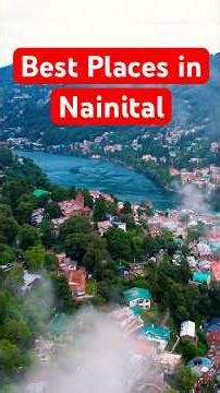Nainital Tourist Places | Nainital Trip | Nainital Uttarakhand | Places to visit Nainital