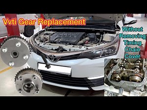 How to Replace Engine VVTI Gear Of Toyota Corolla