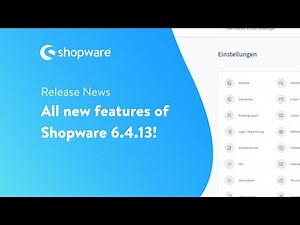 Release News: Improvements & more in Shopware 6.4.13 (EN)