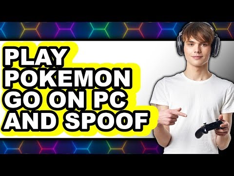 How to Play Pokémon Go on PC and Spoof 2025 (Only Way)