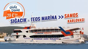 SEFERİHİSAR / SAMOS GEMİ SEFERLERİMİZ ONLİNE SAMOS GEMİ BİLETİ www.samosstar.com HER ÇARŞAMBA/ CUMA/ CUMARTESİ/ PAZAR GÜNLERİ SIĞACIK TEOS MARİNA'dan SAMOS KARLOVASİ'ye LUX YOLCU GEMİMİZ İLE… Aynı Gün Dönüş 29 € Tek Yön 25 € Dönüş Açık 39 € 0-6 yaş 10€ 7-12 yaş 25 € Rezervasyon ve detaylı bilgi için... 0232 463 97 63 | Samos Star