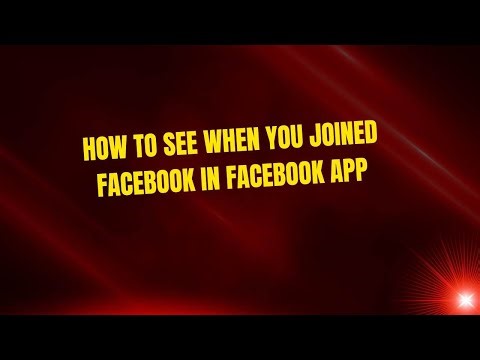 How to See When You Joined Facebook in Facebook App