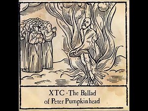 XTC - Ballad of Peter Pumpkinhead (HQ)