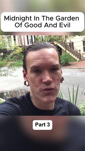 Midnight In The Garden Of Good And Evil Part 3 | midnight in the garden of good and evil