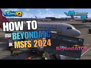 How to Use BeyondATC in MSFS 2024 - Beginner's Setup & First Flight Guide