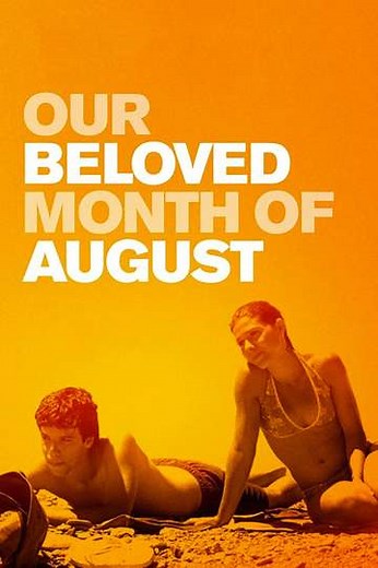 Our Beloved Month of August - Movie