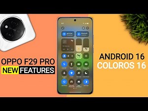 Oppo F29 Pro ColorOS 16 Update - 25+ Amazing Features | Android 16 New Update F29 Pro