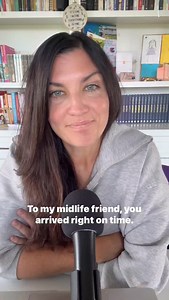 2.6K views · 7K reactions | To my midlife friend. You arrived right...