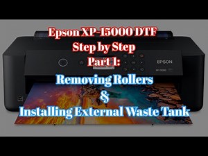 Epson XP-15000 DTF Setup: Removing Rolls & Installing External Waste Tank