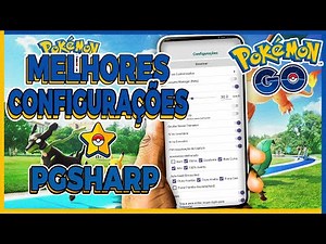 COMO CONFIGURAR O PGSHARP DA MELHOR MANEIRA