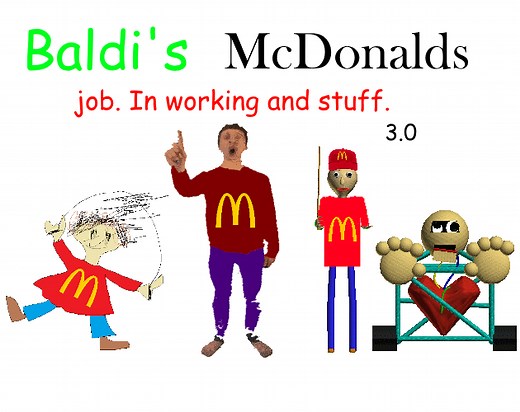 Baldi's McDonalds Job by JasenC4Plays