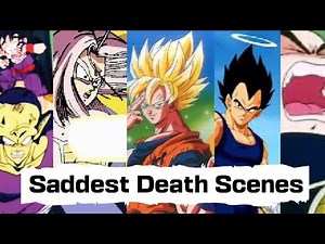 Top 10 Saddest Deaths In Dragon Ball | Z Fighter Sad Death Scenes