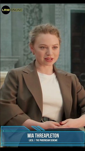 Mia Threapleton on What Intrigued Her in The Phoenician Scheme